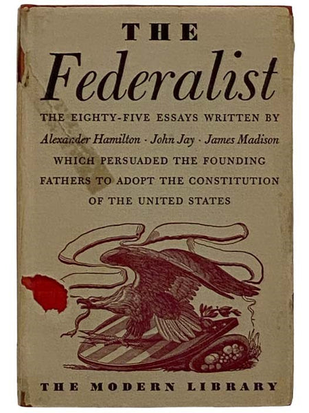 The Federalist (The Modern Library, No. 139)