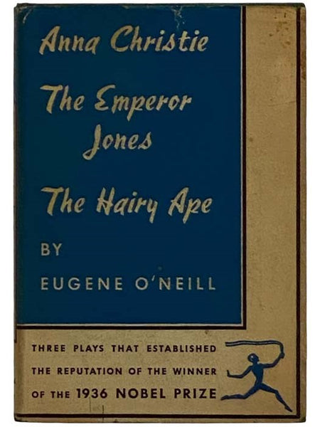 The Emperor Jones; Anna Christie; The Hairy Ape (The Modern Library, No. 146)