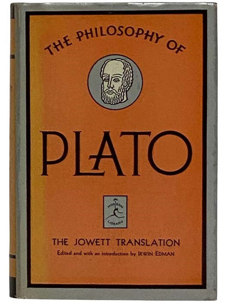 The Philosophy of Plato (The Jowett Translation) (The Modern Library, No. 181)