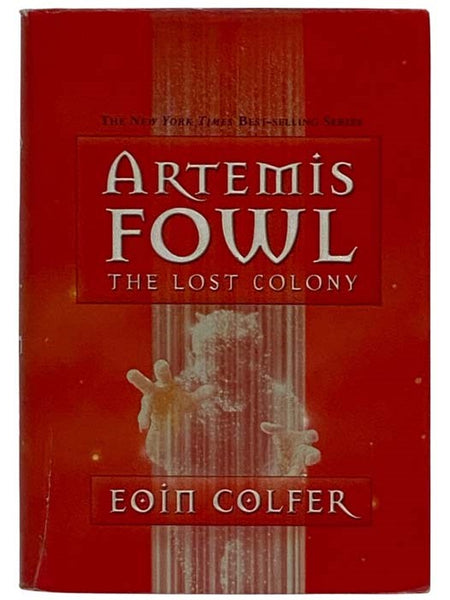 Artemis Fowl: The Lost Colony (Artemis Fowl No. 5)