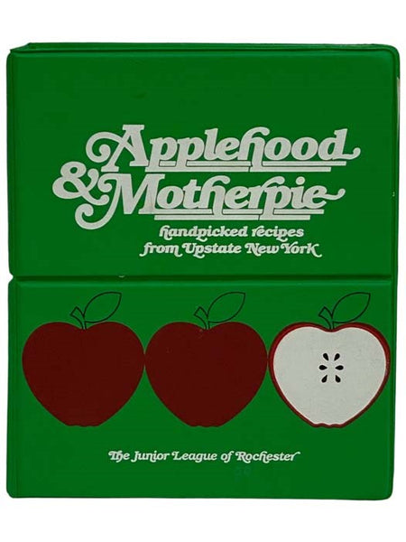Applehood & Motherpie: Handpicked Recipes from Upstate New York