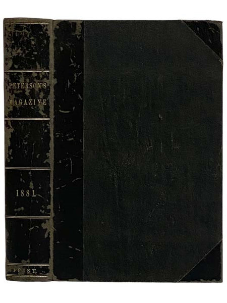 Peterson's Magazine 1881, Volumes LXXIX and LXXX [Vols. 79 & 80]