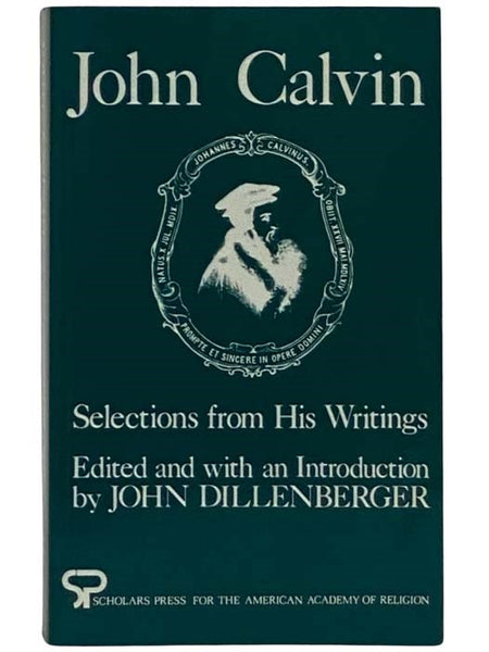 John Calvin: Selections from His Writings
