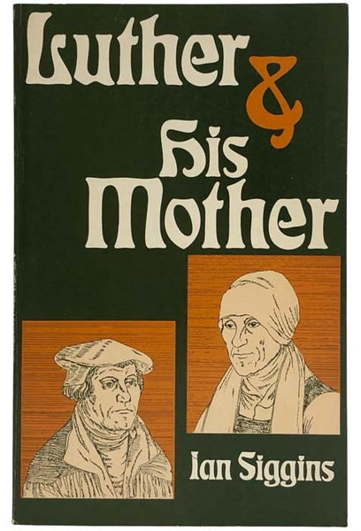 Luther and His Mother