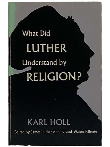 What Did Luther Understand by Religion? [Martin]