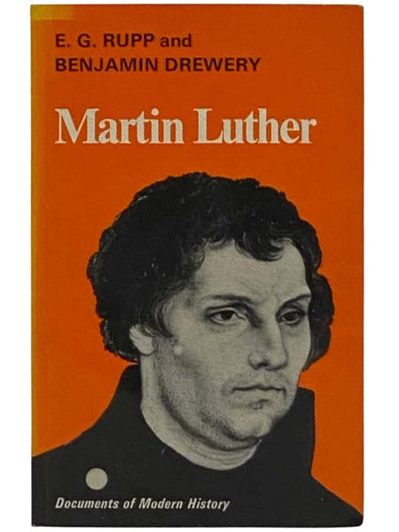 Martin Luther (Documents in Modern History)