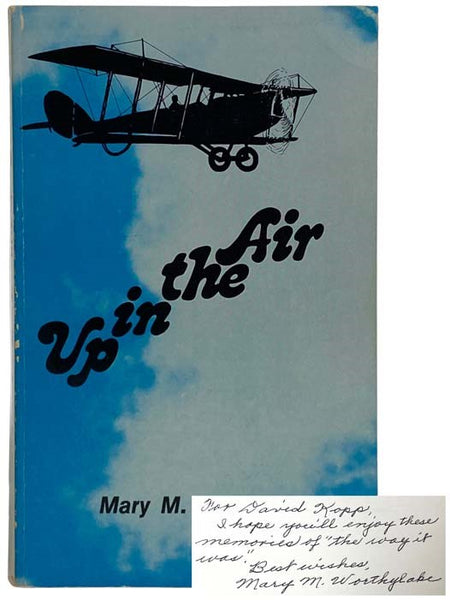 Up in the Air: An Aviator's Wife's Story of Early Days of Commercial Aviation from 1924 to 1938