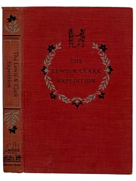 The Lewis and Clark Expedition (Landmark Books, No. 15)