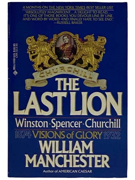 The Last Lion: Winston Spencer Churchill, Visions of Glory, 1874-1932