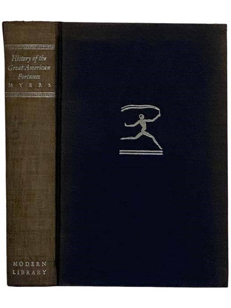 History of the Great American Fortunes (The Modern Library, ML Giant G30)