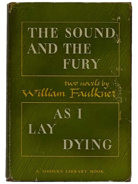 The Sound and the Fury and As I Lay Dying (The Modern Library, No. 187)