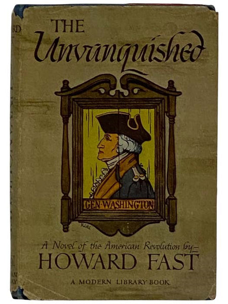 The Unvanquished: A Novel of the American Revolution (The Modern Library, No. 239)