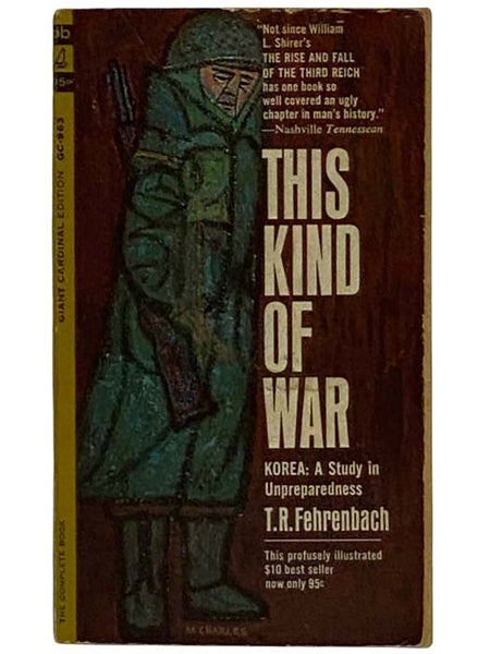 This Kind of War - Korea: A Study in Upreparedness (A Giant Cardinal Edition)