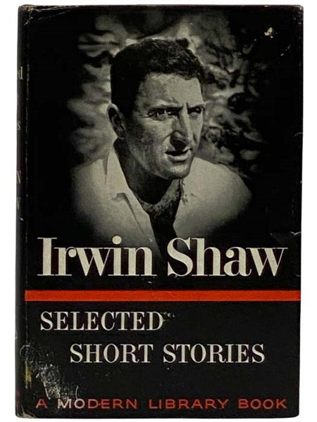 Selected Short Stories of Irwin Shaw (The Modern Library, No. 319)