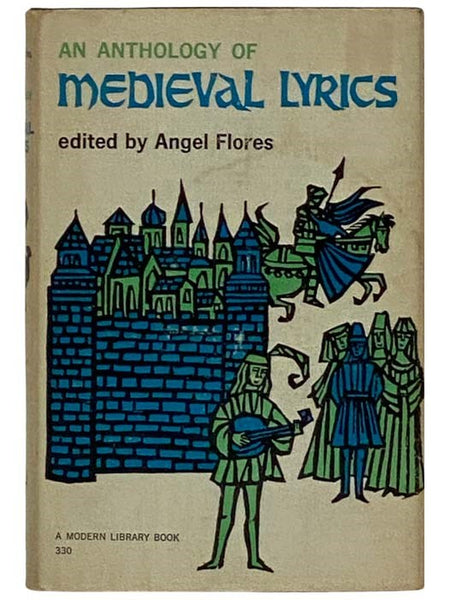 An Anthology of Medieval Lyrics (The Modern Library, No. 330)