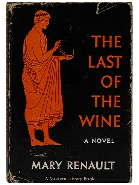 The Last of the Wine: A Novel (The Modern Library, No. 336)