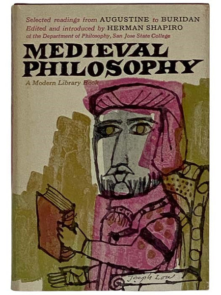 Medieval Philosophy: Selected Readings from Augustine to Buridan (The Modern Library, No. 344)