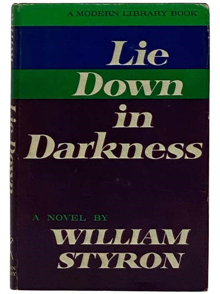 Lie Down in Darkness: A Novel (The Modern Library, No. 350)