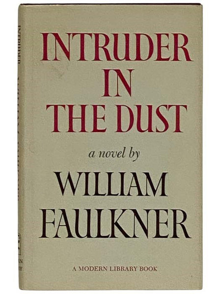 Intruder in the Dust: A Novel (The Modern Library, No. 351)
