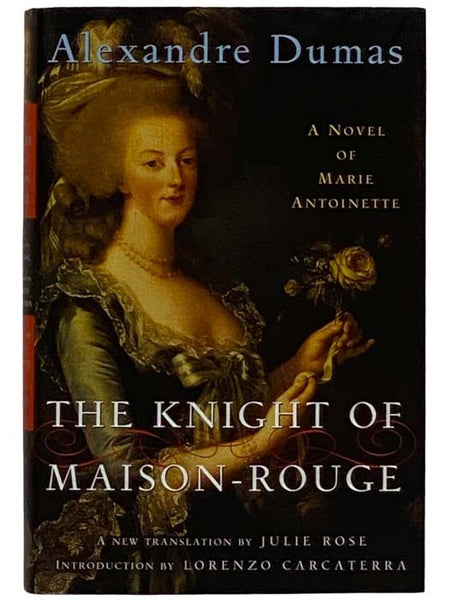 The Knight of Maison-Rouge: A Novel of Marie Antoinette (The Modern Library)