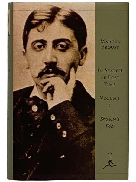 In Search of Lost Time, Volume I [1]: Swann's Way (The Modern Library)