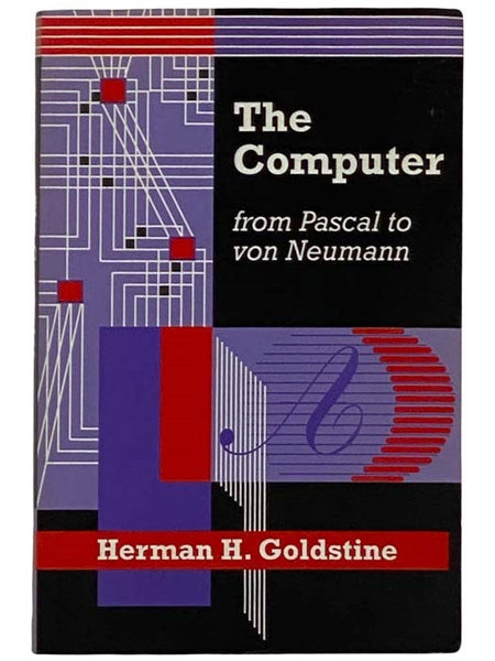 The Computer from Pascal to von Neumann