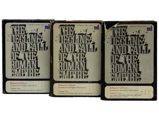 The Decline and Fall of the Roman Empire, in Three Volumes: Vol. 1 - The History of the Empire from 180 A.D. to 395 A.D. / Vol. 2 - The History of the Empire from 395 A.D. to 1185 A.D. / Vol. 3 - The History of the Empire from A.D. 1185 to the Fall of Co…
