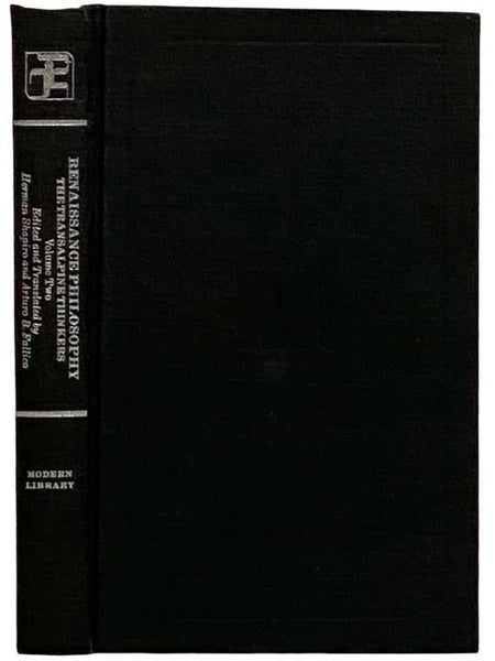 Renaissance Philosophy, Vol. II: The Transalpine Thinkers, Selected Readings from Cusanus to Suarez (The Modern Library, No. 301) [Volume 2]