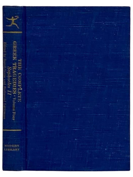 The Complete Greek Tragedies IV [4]: Sophocles II: Ajax; Women of Trachis; Electra; Philoctetes (The Modern Library, No. 313)