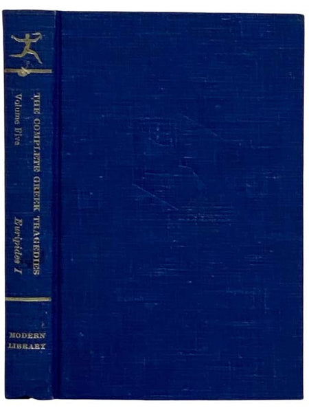 The Complete Greek Tragedies, Volume V [5]: Euripides I: Alcestis; The Medea; The Heracleidae; Hippolytus; The Cyclops; Heracles; Iphigenia in Tauris (The Modern Library, No. 314)