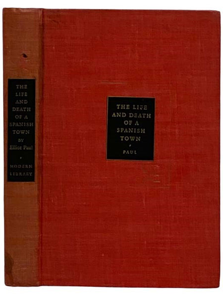 The Life and Death of a Spanish Town (The Modern Library, No. 225)