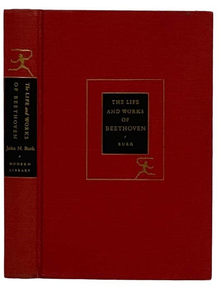 The Life and Works of Beethoven (The Modern Library, No. 241)