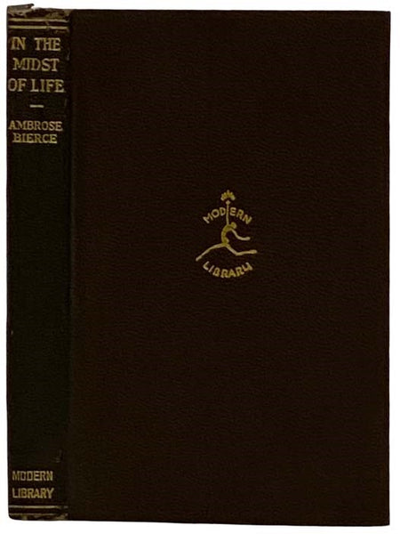 In the Midst of Life: Tales of Soldiers and Civilians (The Modern Library, No. 133)