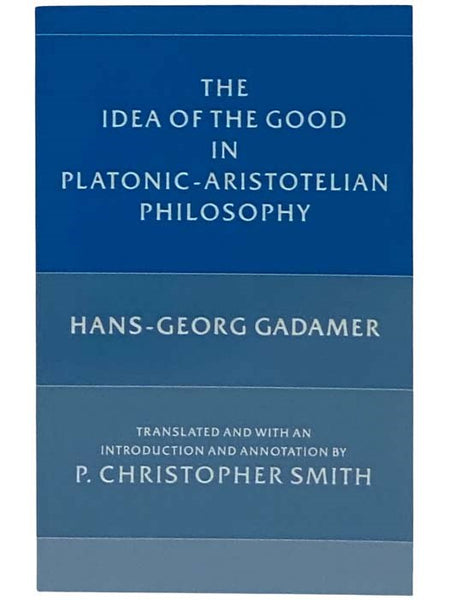 The Idea of the Good in Platonic-Aristotelian Philosophy