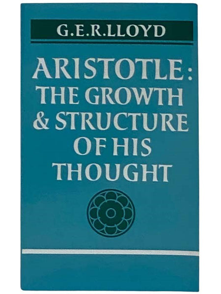 Aristotle: The Growth and Structure of his Thought