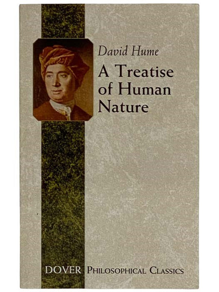 A Treatise of Human Nature (Dover Philosophical Classics)
