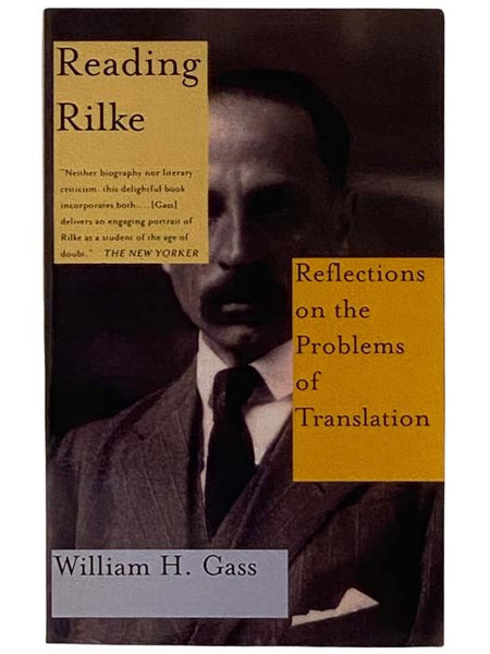 Reading Rilke: Reflections on the Problems of Translations
