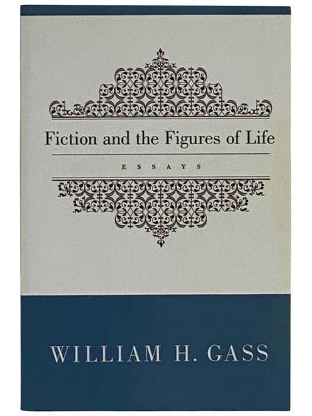 Fiction and the Figures of Life: Essays
