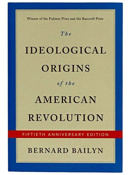 The Ideological Origins of the American Revolution
