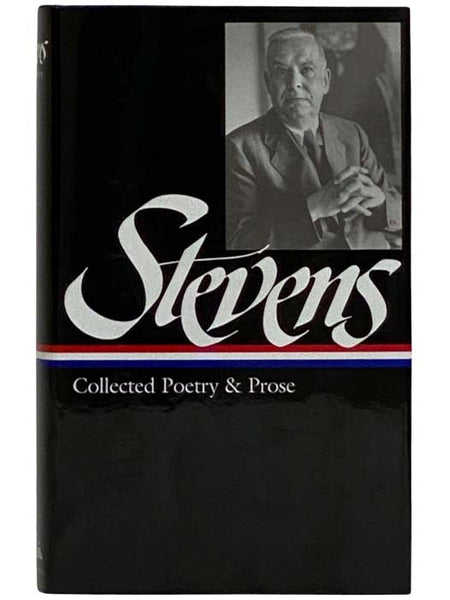 Collected Poetry and Prose (The Library of America 96)