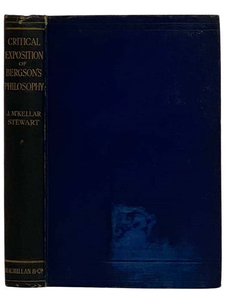 A Critical Exposition of Bergson's Philosophy