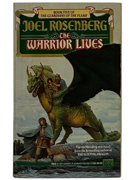 The Warrior Lives (The Guardians of the Flame, Book 5)