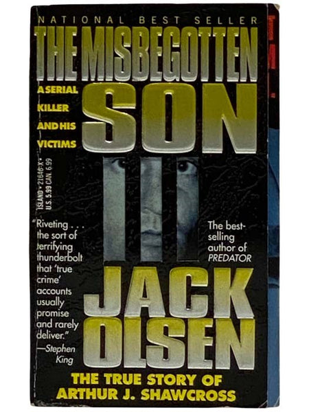 The Misbegotten Son: A Serial Killer and His Victims - The True Story of Arthur J. Shawcross