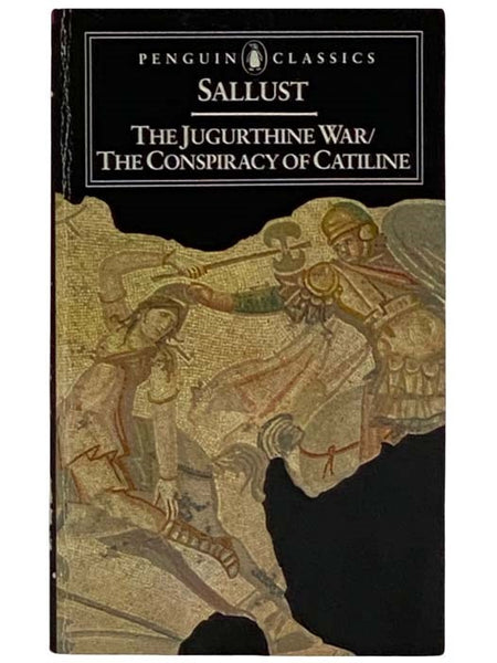 Jugurthine War / Conspiracy of Catiline (Penguin Classics)