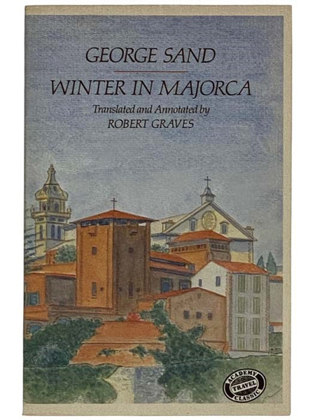 Winter in Majorca, with Jose Quadrado's Refutation of George Sand