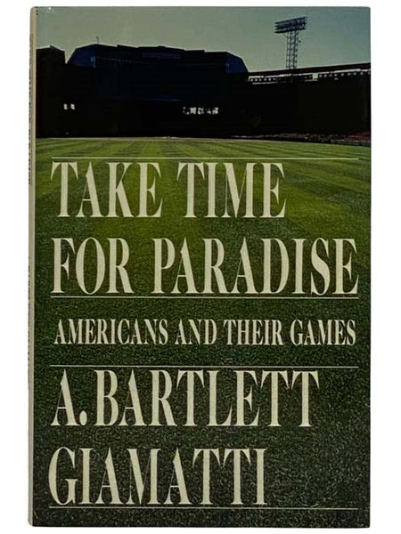 Take Time for Paradise: Americans and Their Games