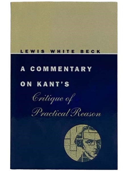 A Commentary on Kant's Critique of Practical Reason