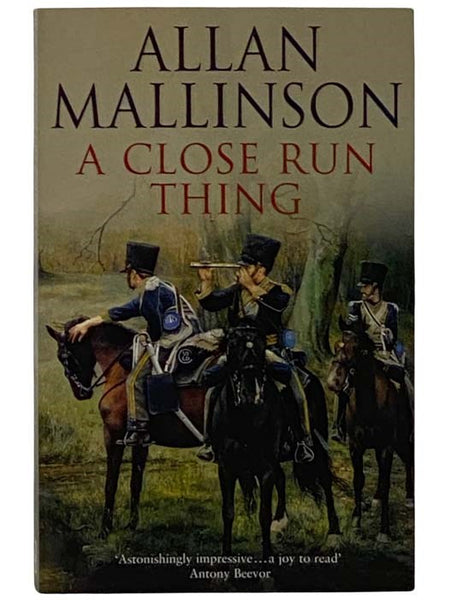 A Close Run Thing