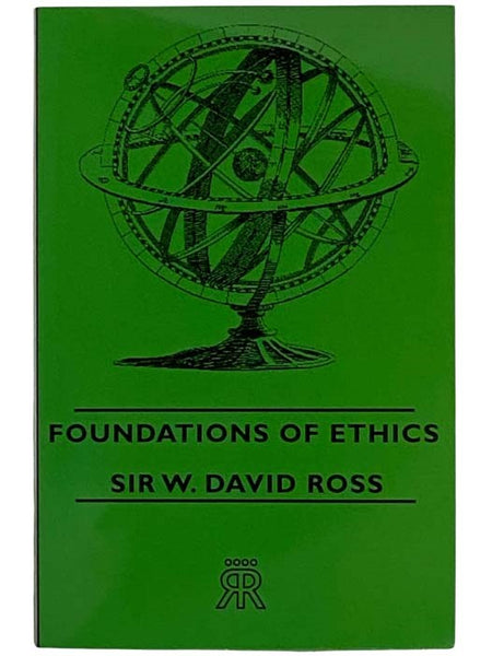 Foundations of Ethics: The Gifford Lectures, Delivered in the University of Aberdeen, 1935-6