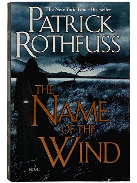 The Name of the Wind: A Novel (The Kingkiller Chronicle: Day One)